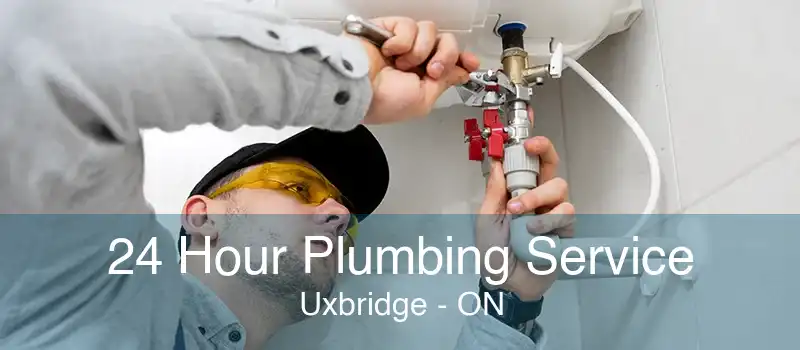 24 Hour Plumbing Service Uxbridge - ON