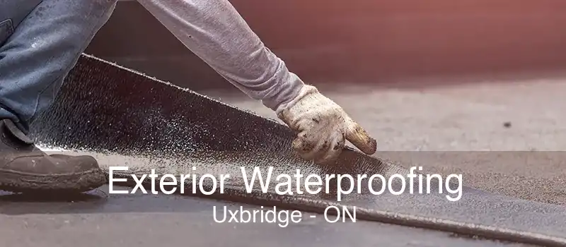 Exterior Waterproofing Uxbridge - ON