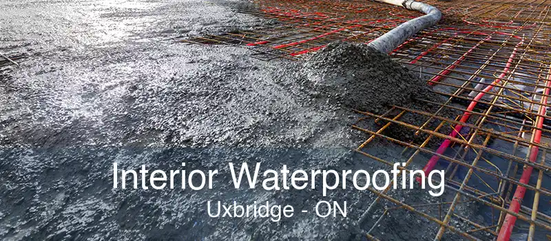 Interior Waterproofing Uxbridge - ON