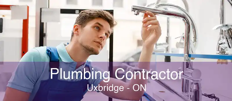 Plumbing Contractor Uxbridge - ON