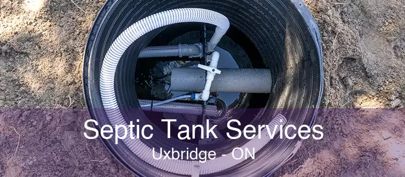 Septic Tank Services Uxbridge - ON